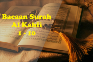 Bacaan Surah Al Kahfi Rumi Dan Jawi Sebaik Diamalkan